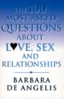 Image for The 100 most asked questions about love, sex and relationships
