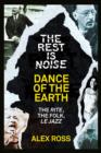 Image for The Rest Is Noise Series: Dance of the Earth: The Rite, the Folk, le Jazz
