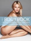 Image for The Body Book: Feed, Move, Understand and Love Your Amazing Body