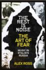 Image for The Rest Is Noise Series: The Art of Fear: Music in Stalin&#39;s Russia