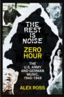 Image for Zero hour: the U.S.army and German music, 1945-1949