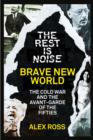 Image for Brave new world: the Cold War and the avant-garde of the fifties