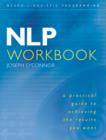 Image for The NLP workbook: the practical guidebook to achieving the results you want