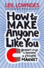 Image for How to be a people magnet: proven ways to polish your people skills
