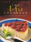 Image for The tofu cookbook: over 150 quick and easy recipes.