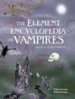 Image for The Element encyclopedia of vampires