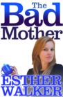 Image for The bad mother