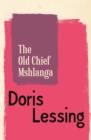 Image for The old chief Mshlanga