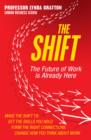 Image for The shift  : the future of work is already here