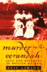 Image for Murder on the verandah: love and betrayal in British Malaya