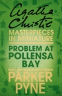 Image for Problem at Pollensa Bay: An Agatha Christie Short Story