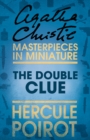Image for The double clue: an Agatha Christie short story