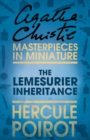 Image for The Lemesurier inheritance: an Agatha Christie short story