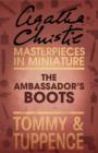 Image for The ambassador&#39;s boots: an Agatha Christie short story