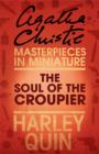 Image for The soul of the croupier: an Agatha Christie short story