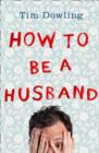 Image for How to Be a Husband