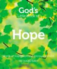 Image for God&#39;s little book of hope  : words of inspiration and encouragement