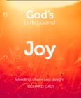 Image for God&#39;s little book of joy  : words to cheer and delight
