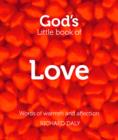 Image for God&#39;s little book of love  : words of warmth and affection
