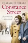 Image for Constance Street  : the true story of one family and one street in London&#39;s East End