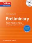 Image for Preliminary  : four practice tests for Cambridge English