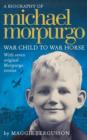 Image for Michael Morpurgo  : war child to War horse