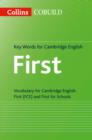 Image for Collins Cobuild key words for Cambridge English, first  : vocabulary for Cambridge English, first (FCE) and first for schools