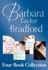 Image for Barbara Taylor Bradford&#39;s 4-Book Collection: Voice of the Heart ; Act of Will ; The Women in His Life ; Dangerous to Know