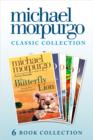 Image for The Classic Morpurgo Collection (six novels): Kaspar; Born to Run; The Butterfly Lion; Running Wild; Alone on a Wide, Wide Sea; Farm Boy