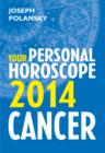 Image for Cancer 2014: Your Personal Horoscope
