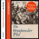 Image for The Gunpowder Plot: History in an Hour