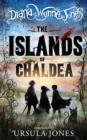 Image for The Islands of Chaldea