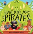 Image for Giant Jelly Jaws and The Pirates