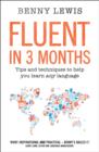 Image for Fluent in 3 months  : tips and techniques to help you learn any language