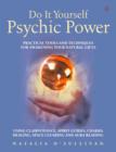 Image for Do it yourself psychic power: practical tools and techniques for awakening your natural gifts