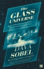 Image for The glass universe  : the hidden history of the women who took the measure of the stars