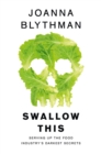 Image for Swallow this: what the food industry wants you to eat