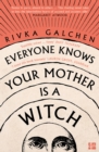 Image for Everyone Knows Your Mother Is a Witch