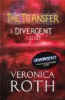 Image for The Transfer: A Divergent Story