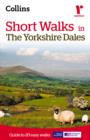 Image for Short walks in the Yorkshire Dales: guide to 20 easy walks
