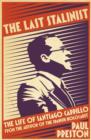 Image for The last Stalinist  : the life of Santiago Carrillo