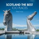 Image for Scotland The Best 100 Places