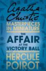 Image for The affair at the victory ball: a Hercule Poirot short story