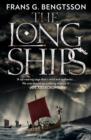 Image for The long ships  : a saga of the Viking Age