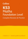 Image for KS3 Maths Foundation Level All-in-One Complete Revision and Practice