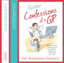 Image for The Confessions Series - Further Confessions of a GP