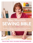 Image for May Martin&#39;s sewing bible  : 40 years of tips &amp; tricks on how to make your own fashion, home furnishings &amp; crafts