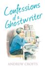 Image for Confessions of a ghostwriter