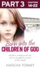 Image for Born Into the Children of God: Part 3 of 3: My Life in a Religious Sex Cult and My Struggle for Survival on the Outside