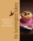 Image for Hummingbird Bakery Mother&#39;s and Father&#39;s Day treats: an extract from Cake days